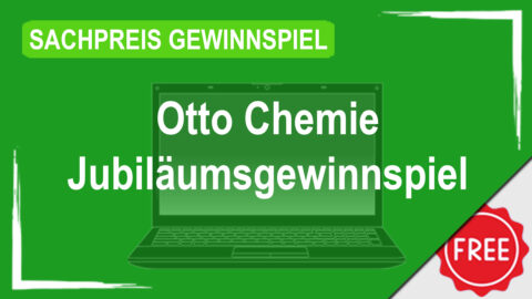 Otto Chemie Jubiläumsgewinnspiel