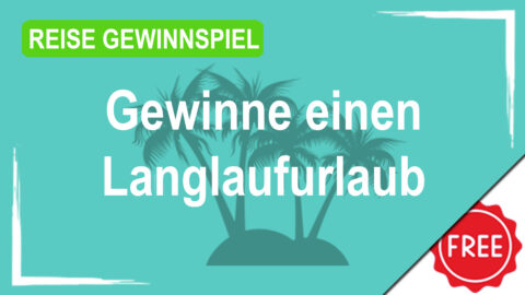 Gewinne einen Langlaufurlaub für 2 Personen